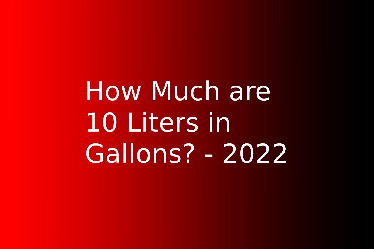 10-liters-in-gallons-how-much-are-10-liters-in-gallons-2022